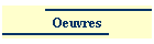 Oeuvres